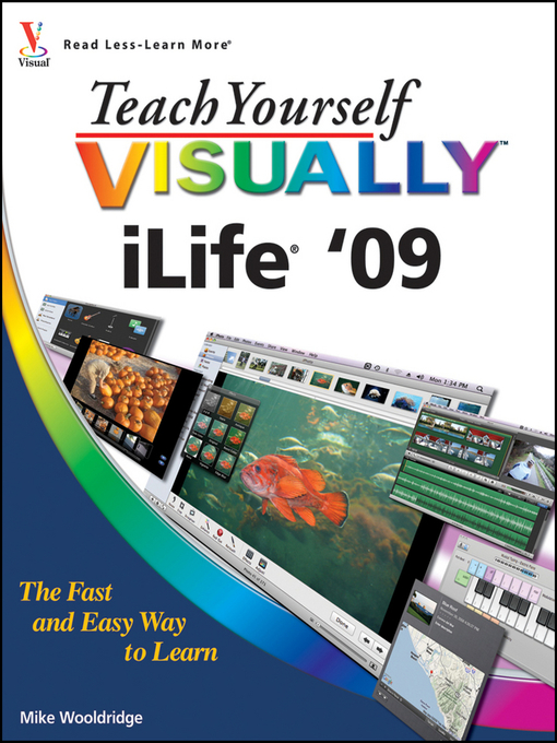 Title details for Teach Yourself VISUALLY iLife '09 by Mike Wooldridge - Available